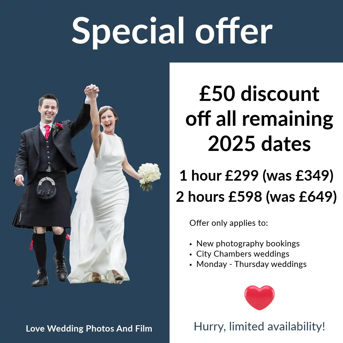 A bride and groom hold hands and smile. Text offers a £50 discount on wedding photography for 2025 dates, with prices listed for 1-hour and 2-hour sessions. Conditions and limited availability noted.